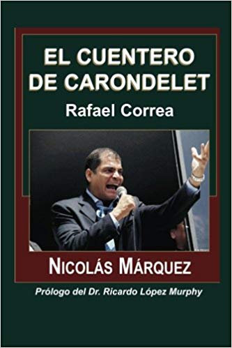 El cuentero de Carondelet Rafael Correa